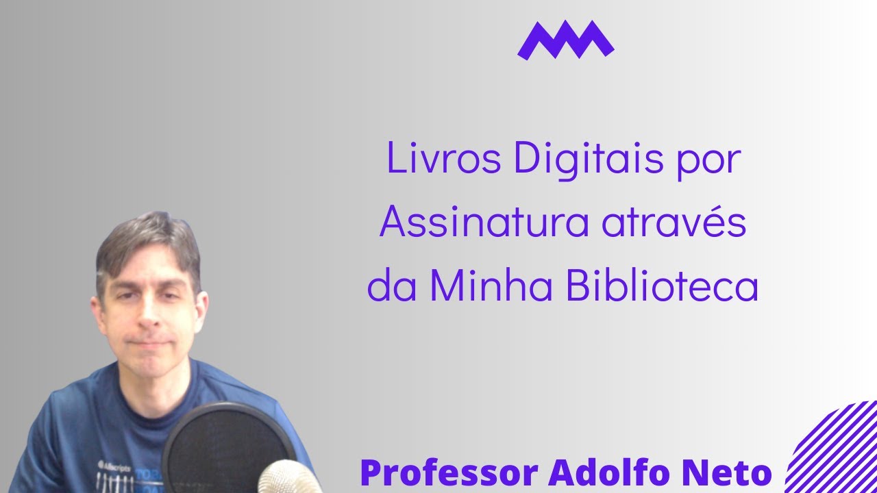 Livros Digitais por Assinatura através da Minha Biblioteca