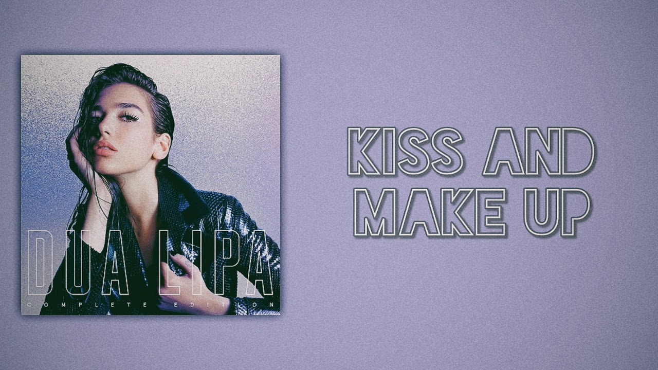Dua Lipa - Kiss and Make Up (feat. BLACKPINK) [Slow Version]
