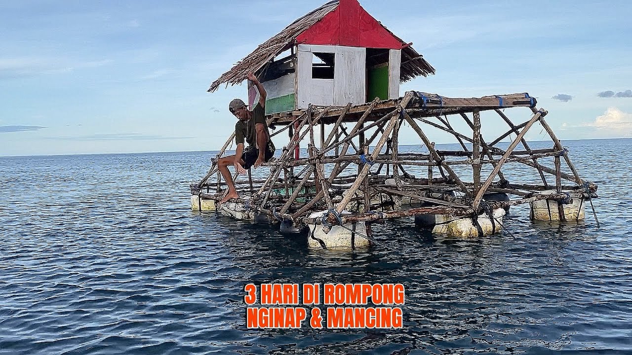 Berhari-hari di rumah rompong nginap dan mancing di rompong baru!!
