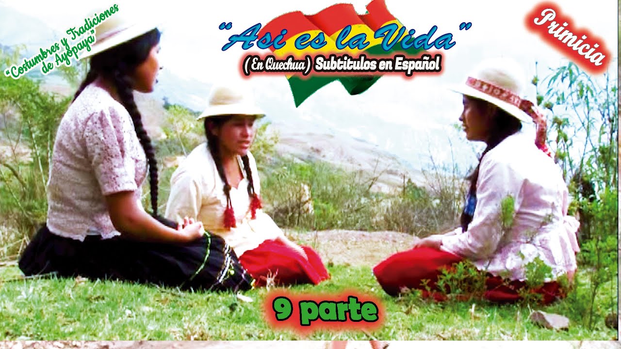 ASI ES LA VIDA en quechua 