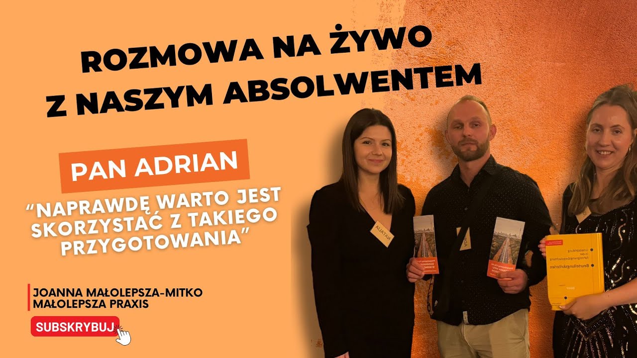 Rozmowa z naszym absolwentem Panem Adrianem | MPU w Niemczech - Malolepsza Praxis