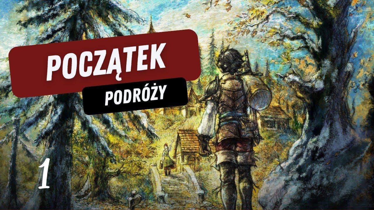 Wchodzimy w nowy świat | Octopath Traveler 0