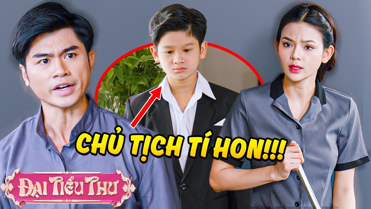 KIẾP NẠN CỦA CHỦ TỊCH T&Iacute; HON | Đại Tiểu Thư | YeaH1 Sister