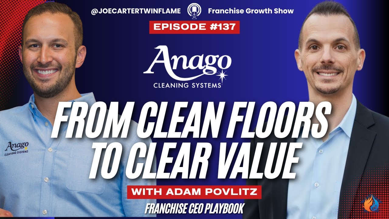 How Anago Cleaning Built a $100M+ Empire | Adam Povlitz @AnagoCleaning | Franchise Growth Show