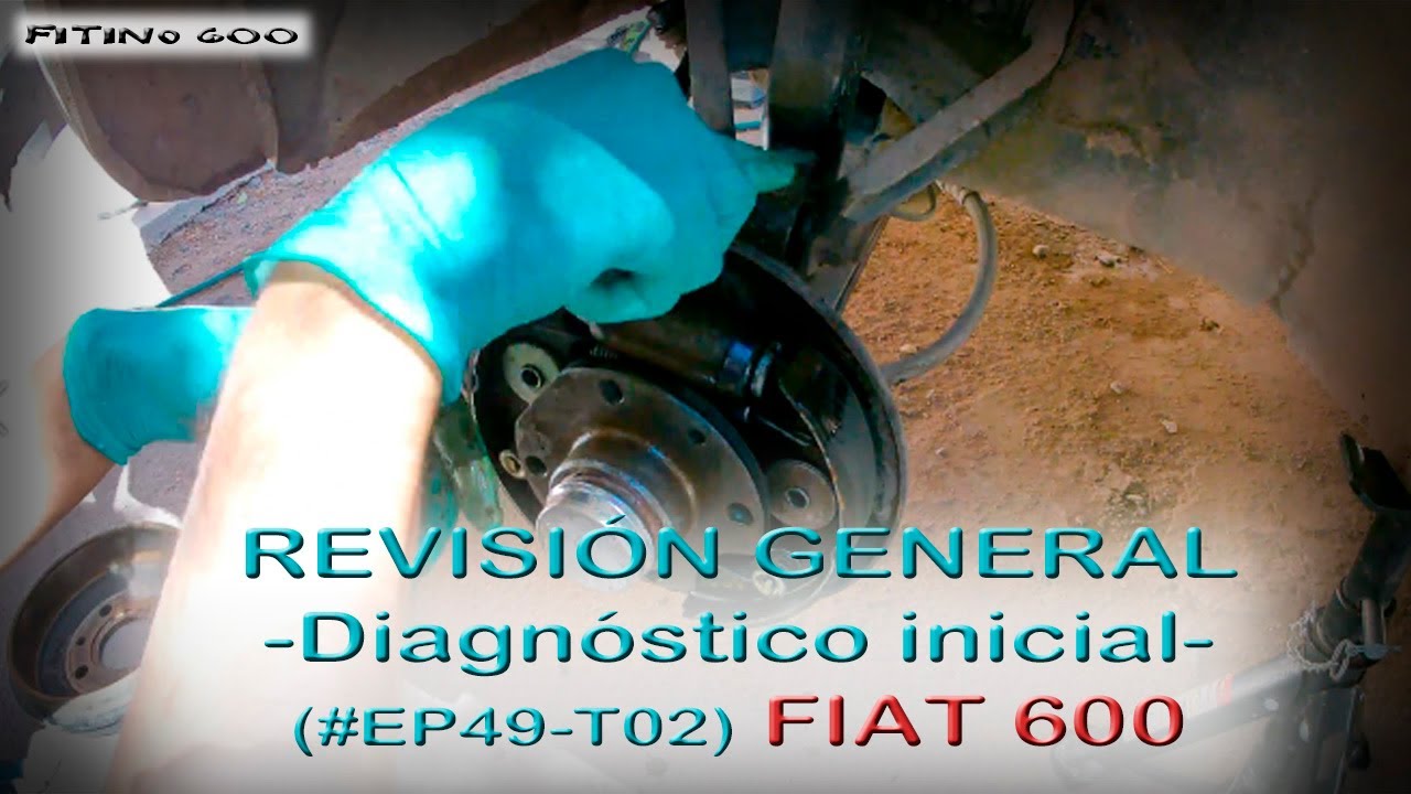 Fiat 600 Revisando tren delantero EP49T02 / FITINO600
