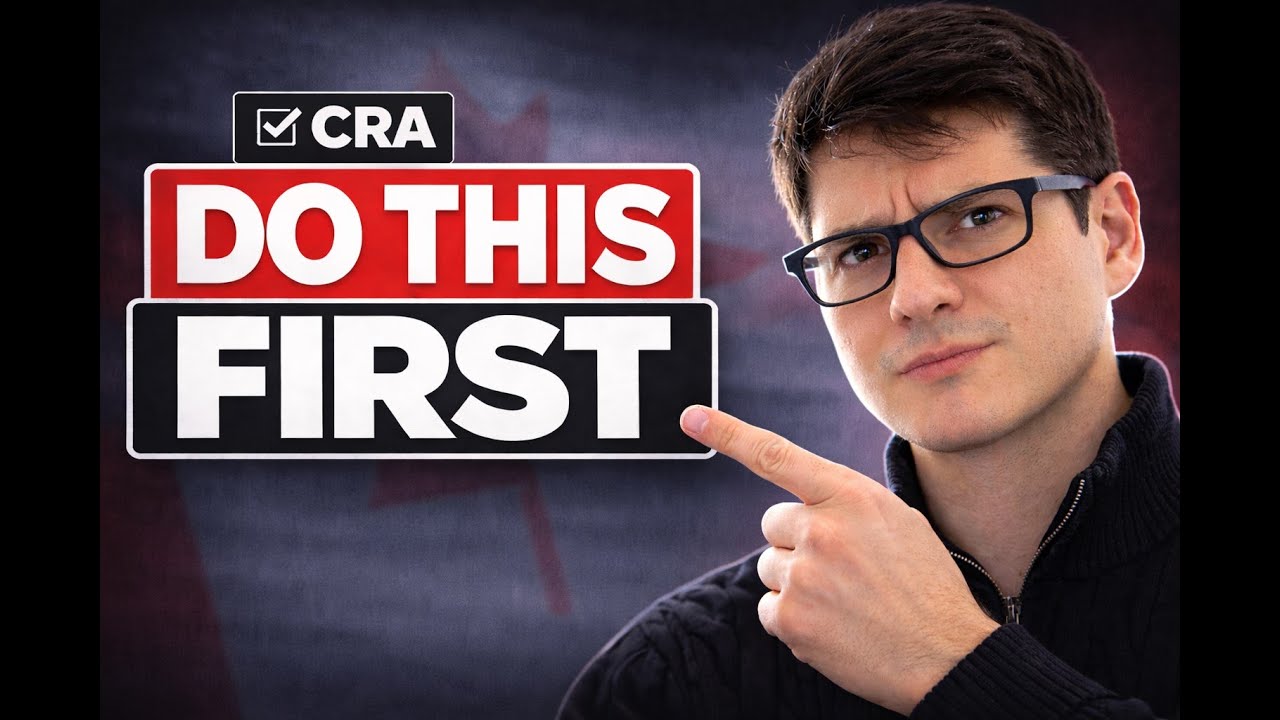 CRA My Account Checklist (Canada): Do This First
