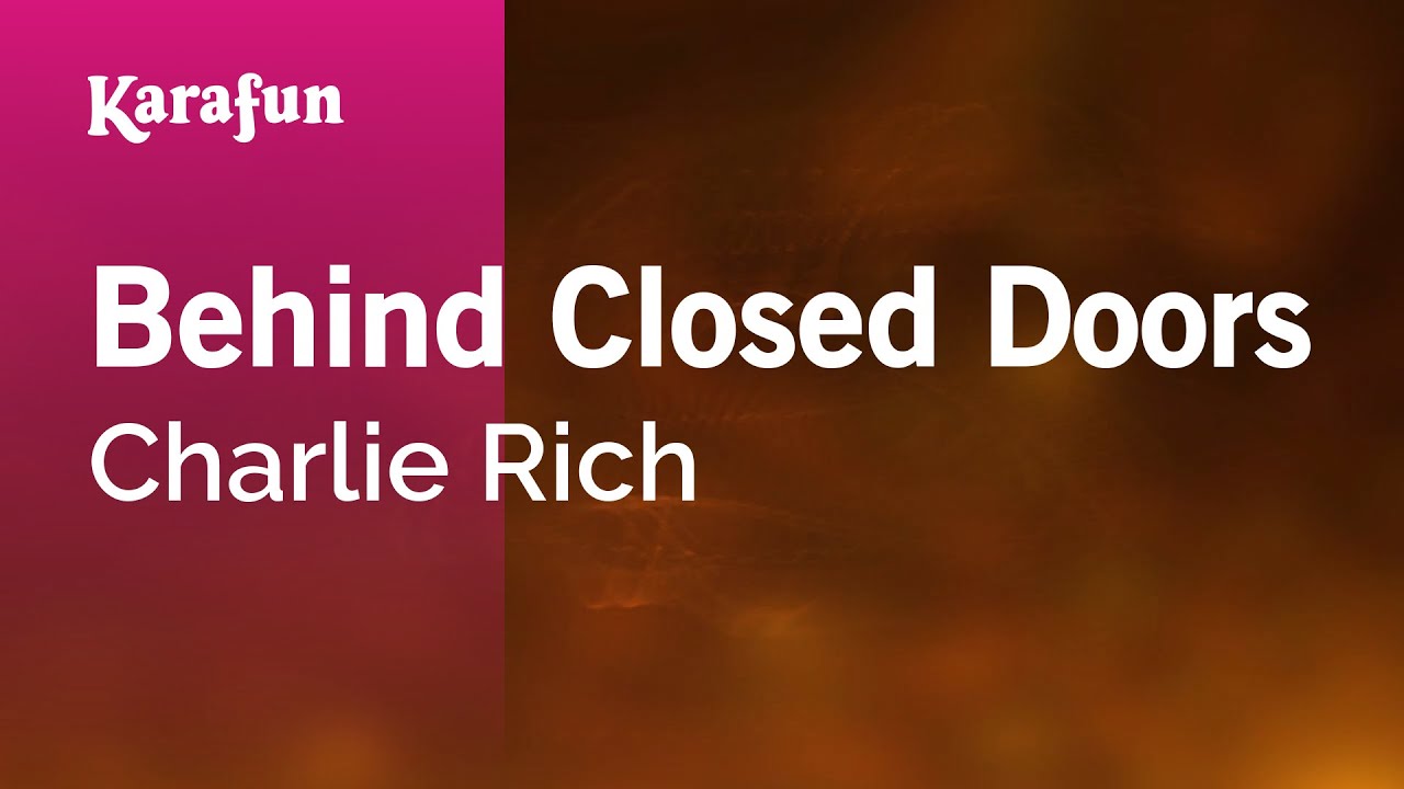 Behind Closed Doors - Charlie Rich | Karaoke Version | KaraFun