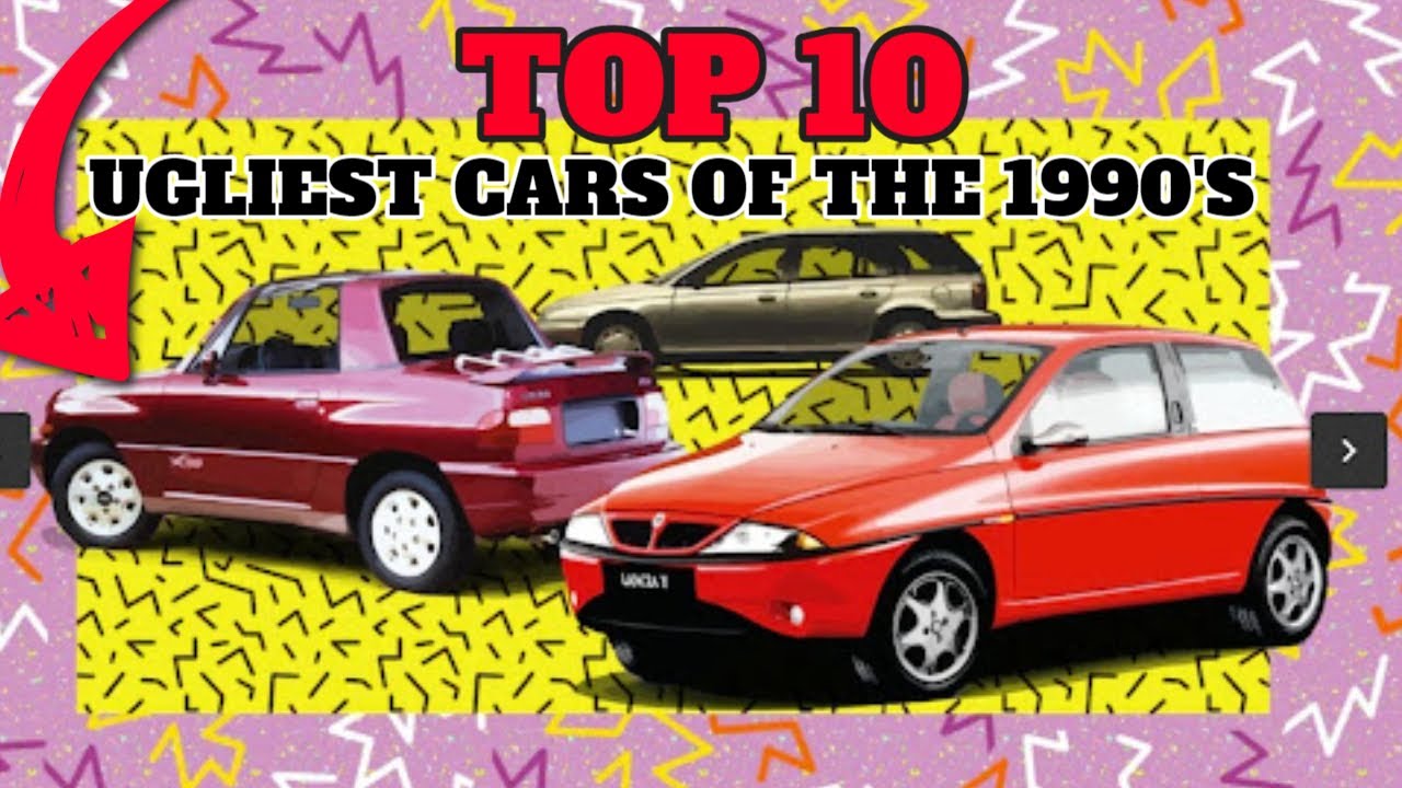 1990's Cars : THE UGLY DECADE