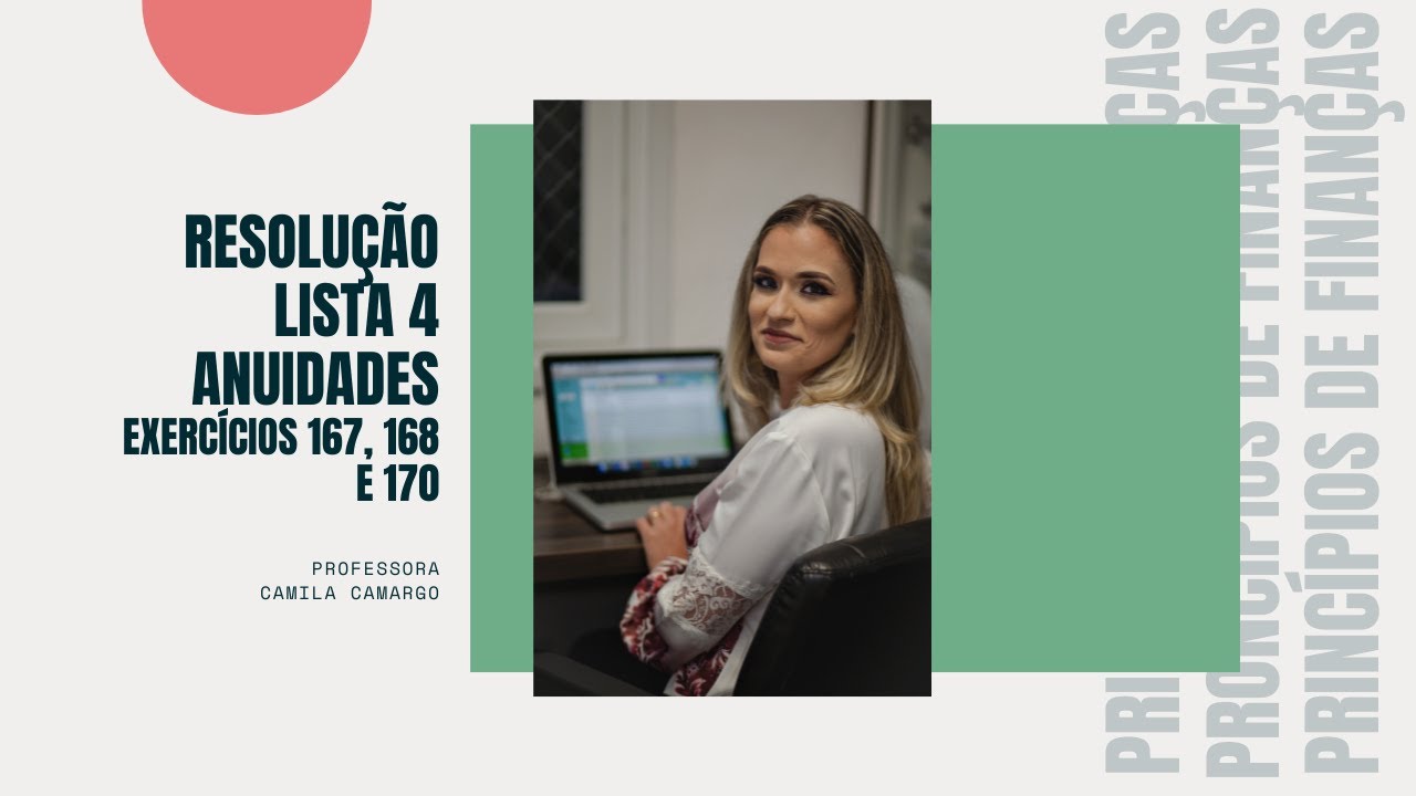 Lista 4 Anuidades - Exercícios 167, 168 e 170