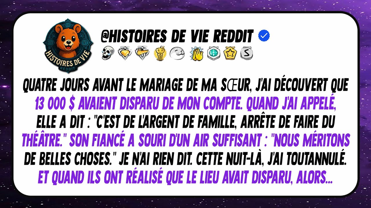 Quatre jours avant son mariage, j'ai découvert qu'il manquait 13 000 $ sur mon compte. Quand j'ai...