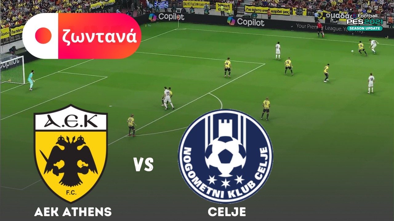 ζωντανά - ΑΕΚ Αθηνών vs Celje | Προσομοίωση αγώνα Conference League 2025 | Παιχνίδι eFootball PES 21