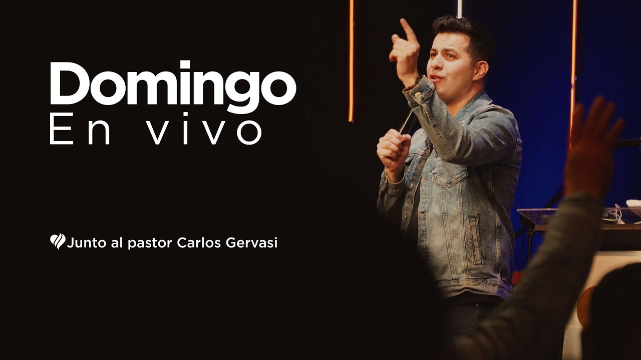 🔴 EN VIVO | DOMINGO PRIMER SERVICIO | JUNTO AL PASTOR CARLOS GERVASI