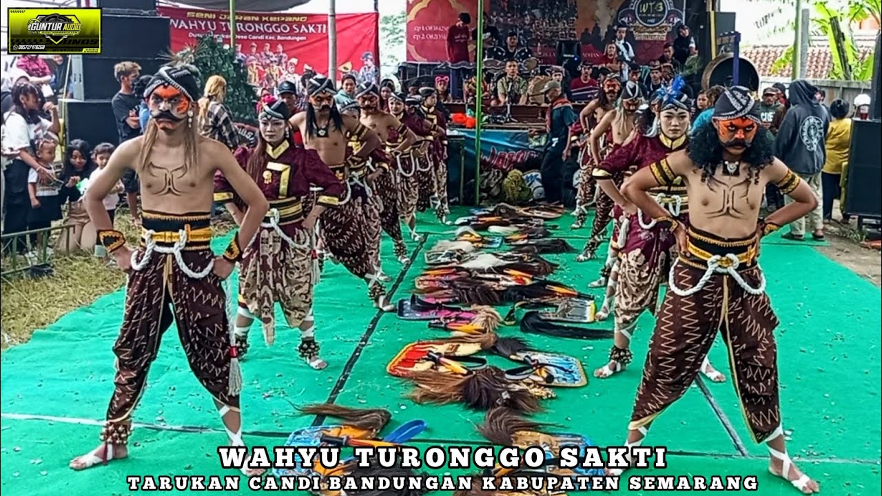WAROK WAHYU TURONGGO SAKTI TARUKAN CANDI BANDUNGAN KABUPATEN SEMARANG LIVE TERBARU × GUNTUR AUDIO