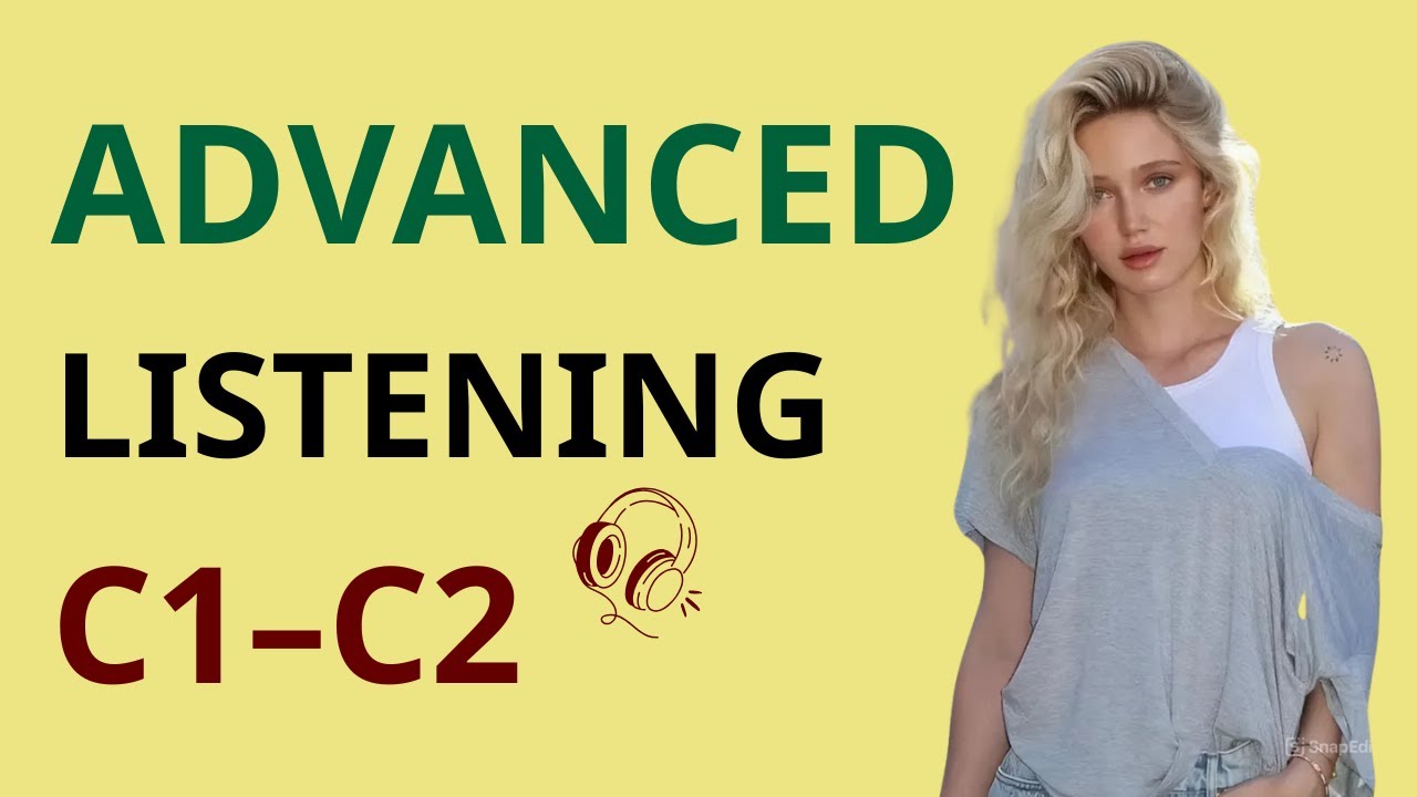 C1–C2 English Listening: 2 Hours to Sound More Natural. Episode 1
