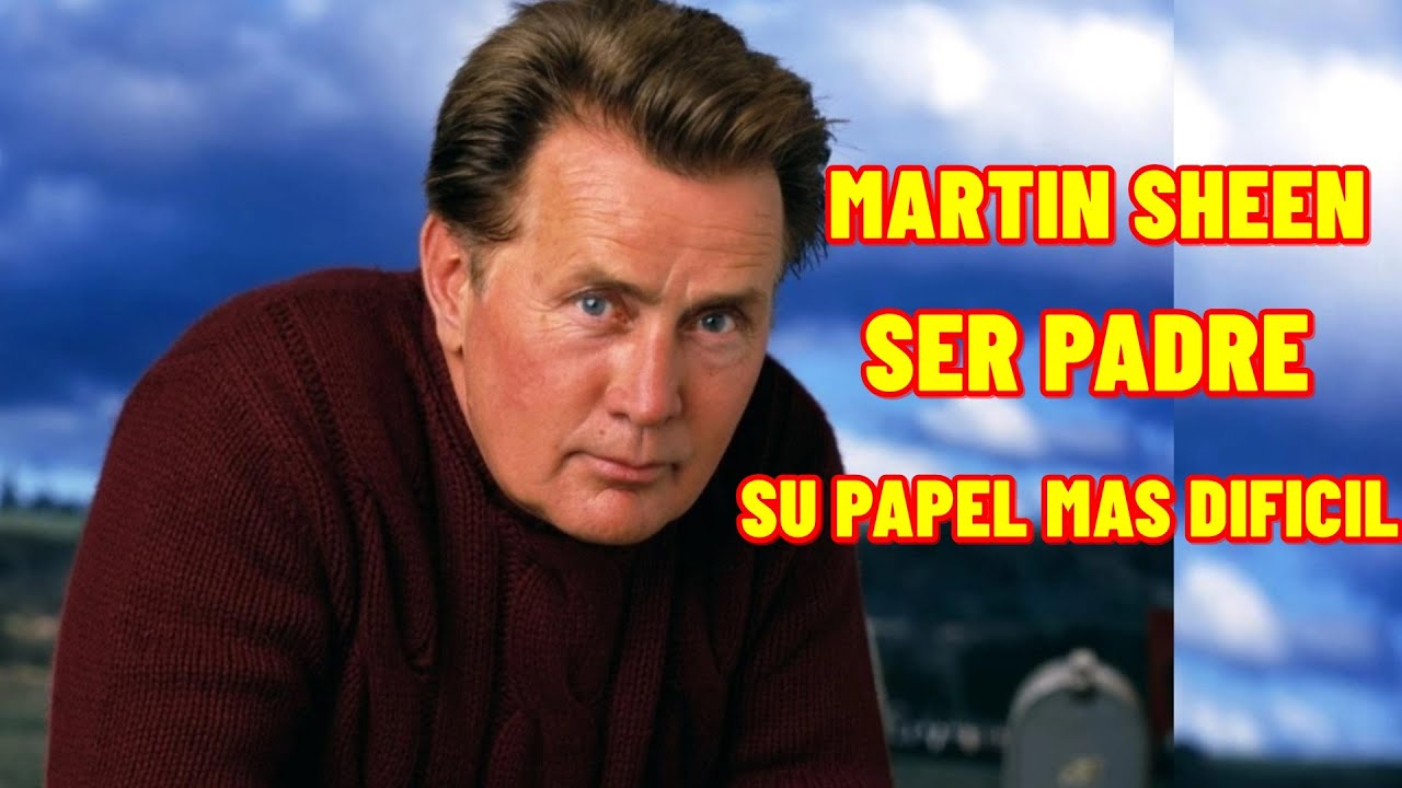 MARTIN SHEEN  TRIUNFO  CON NOMBRE NUEVO Y OLVIDO A RAMON ESTEVEZ  PARA SIEMPRE