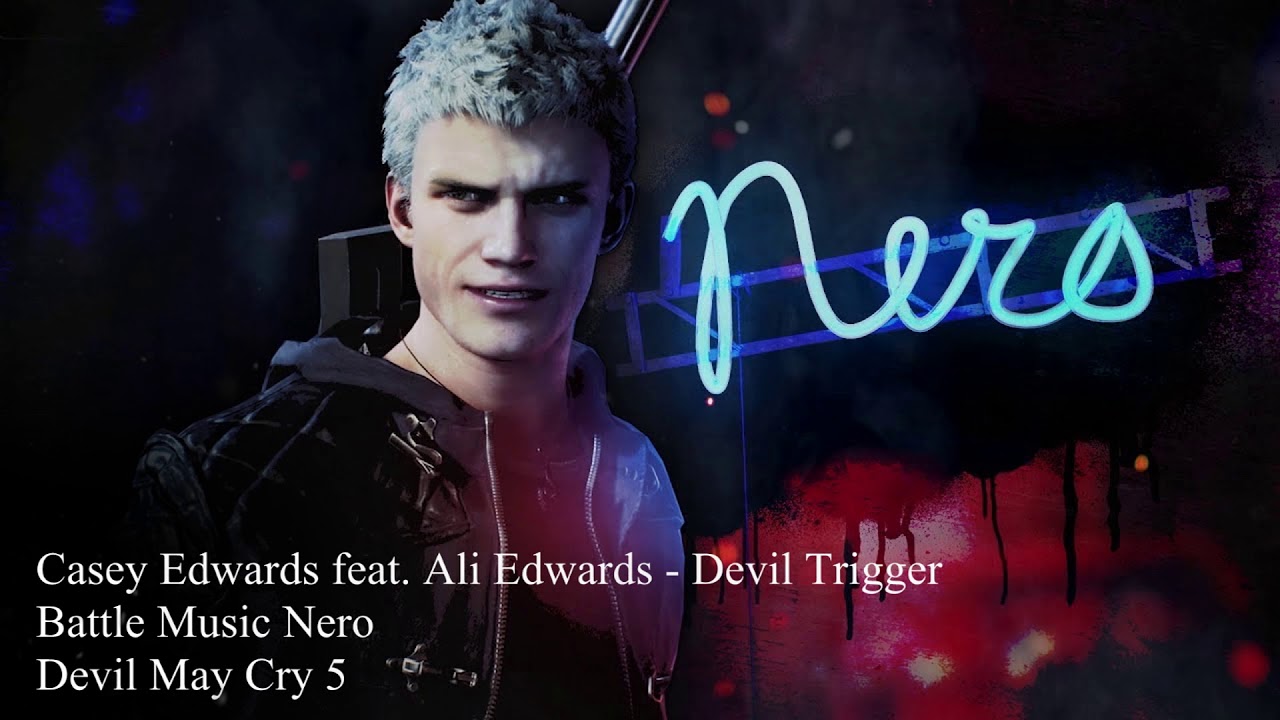 Devil May Cry 5 OST | Nero Battle Theme | Casey feat - Ali Edwards - Devil Trigger | デビル メイ クライ 5