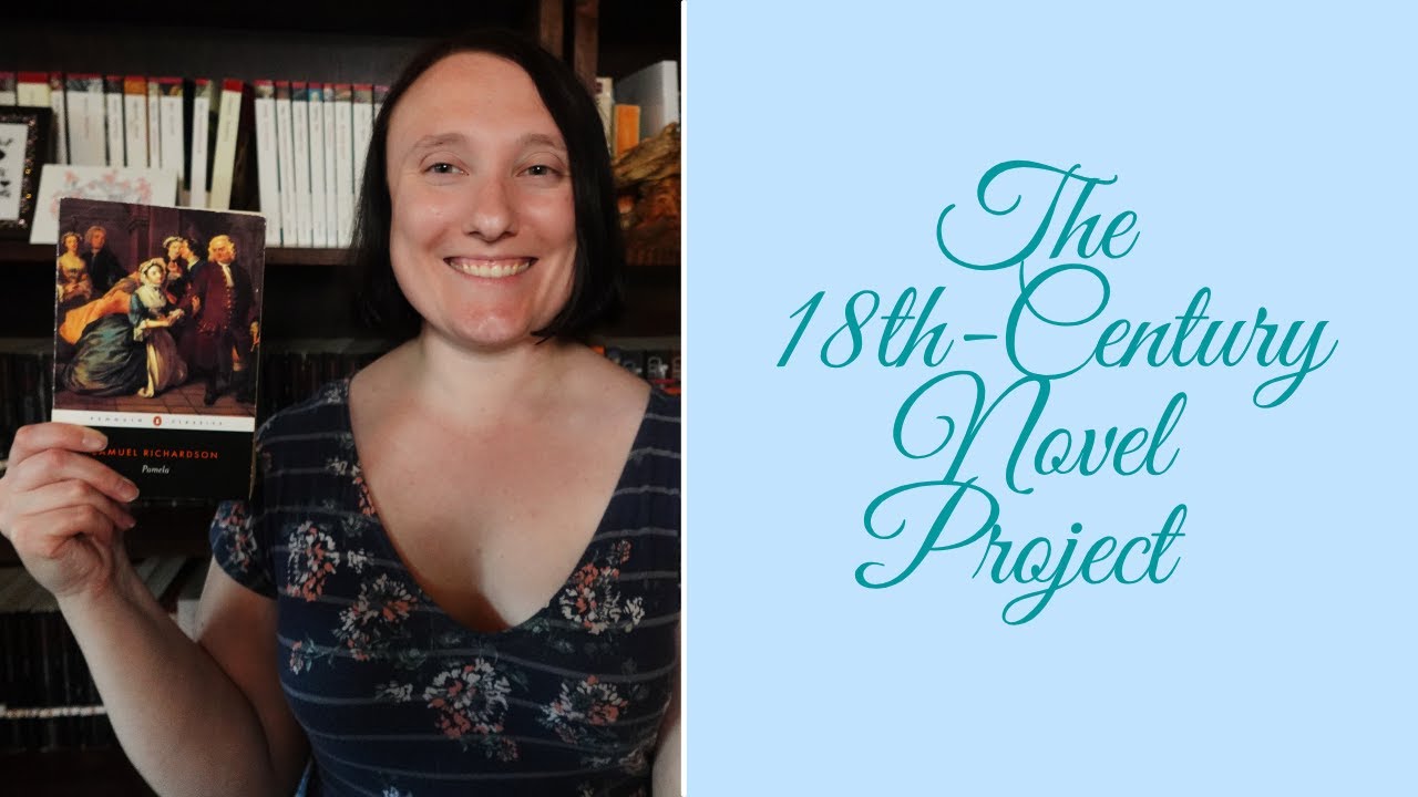 The 18th-Century Novel Project | Pamela by Samuel Richardson *spoilers!*