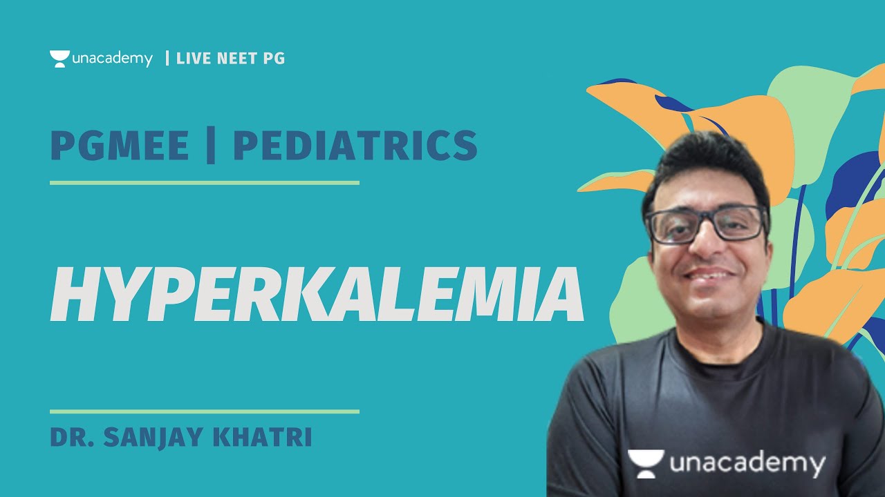 Hyperkalemia | Clinical case Discussion | Dr. Sanjay khatri