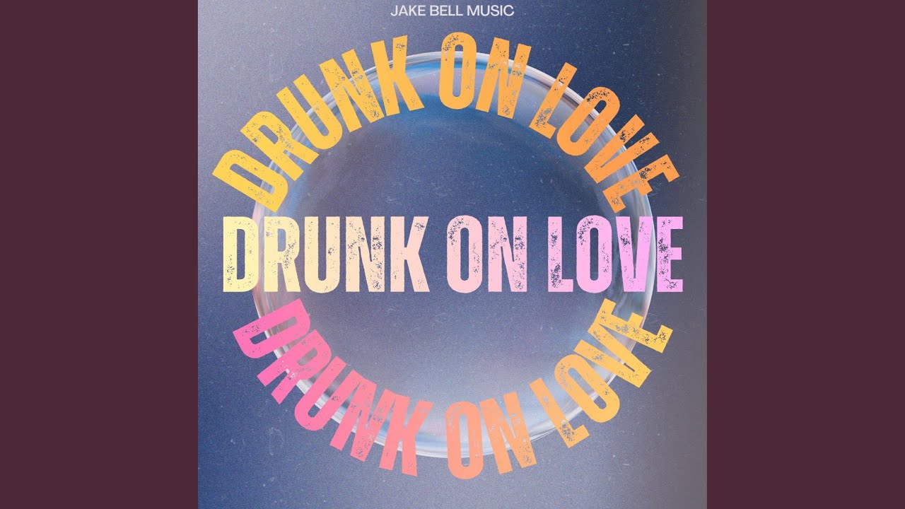 DRUNK ON LOVE