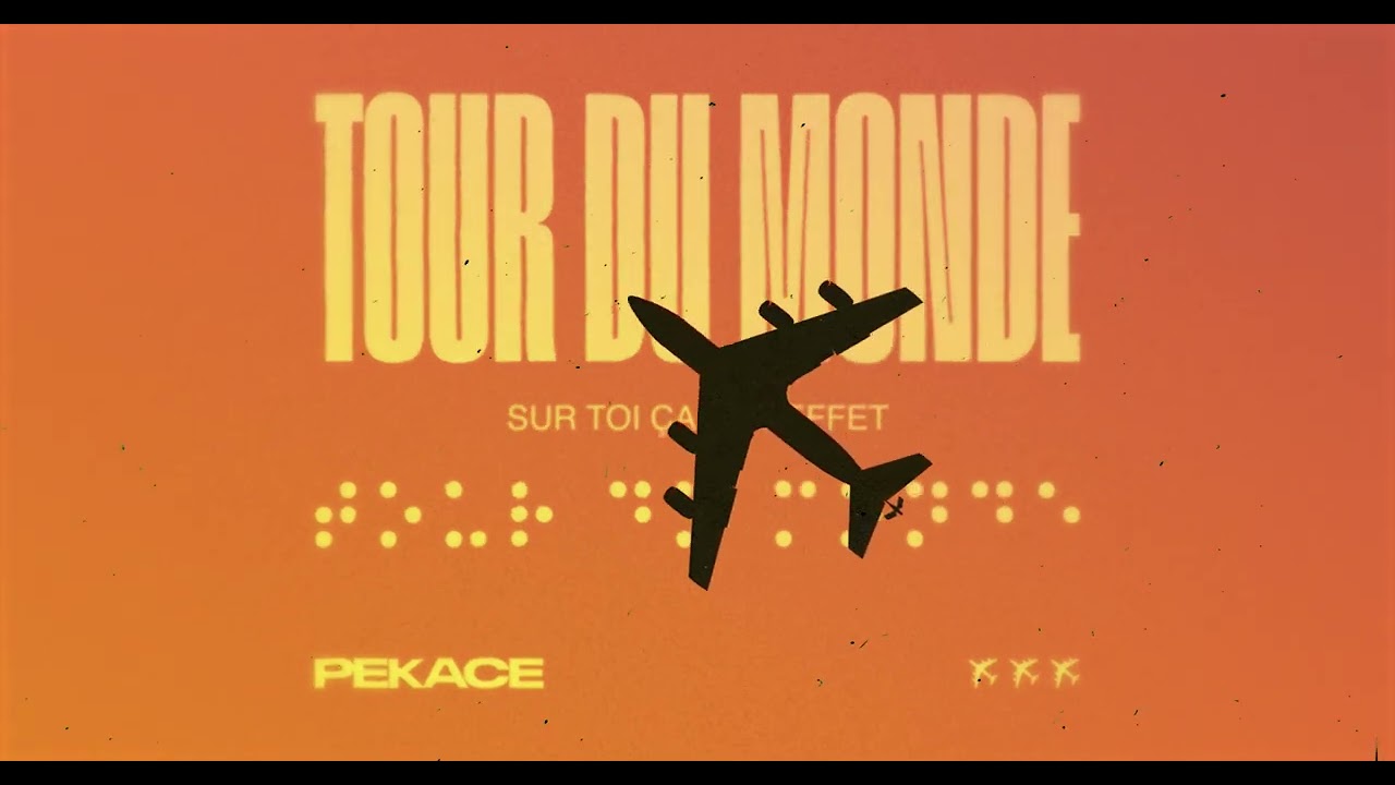 PEKACE - TOUR DU MONDE (Visualizer)