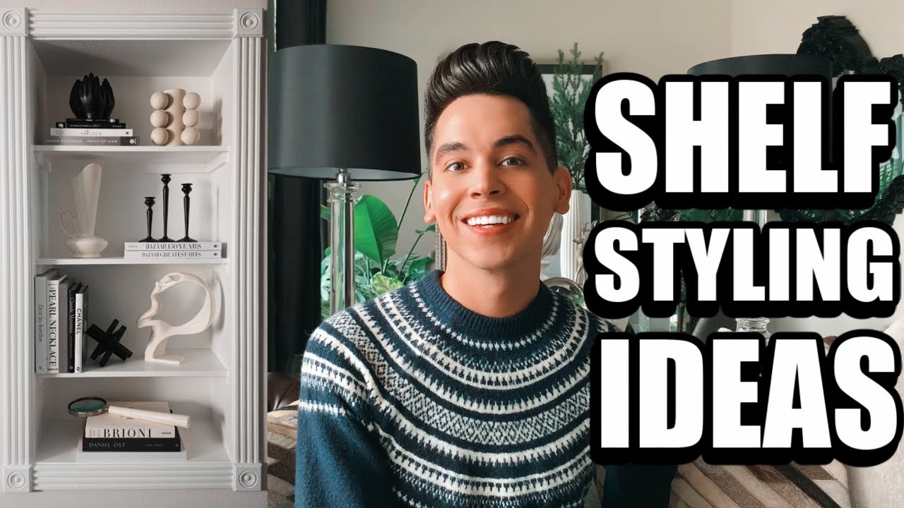 HOW TO PERFECTLY STYLE SHELVES | 3 WAYS TO DECORATE A BOOKSHELF | EASY + AFFORDABLE STYLING TIPS