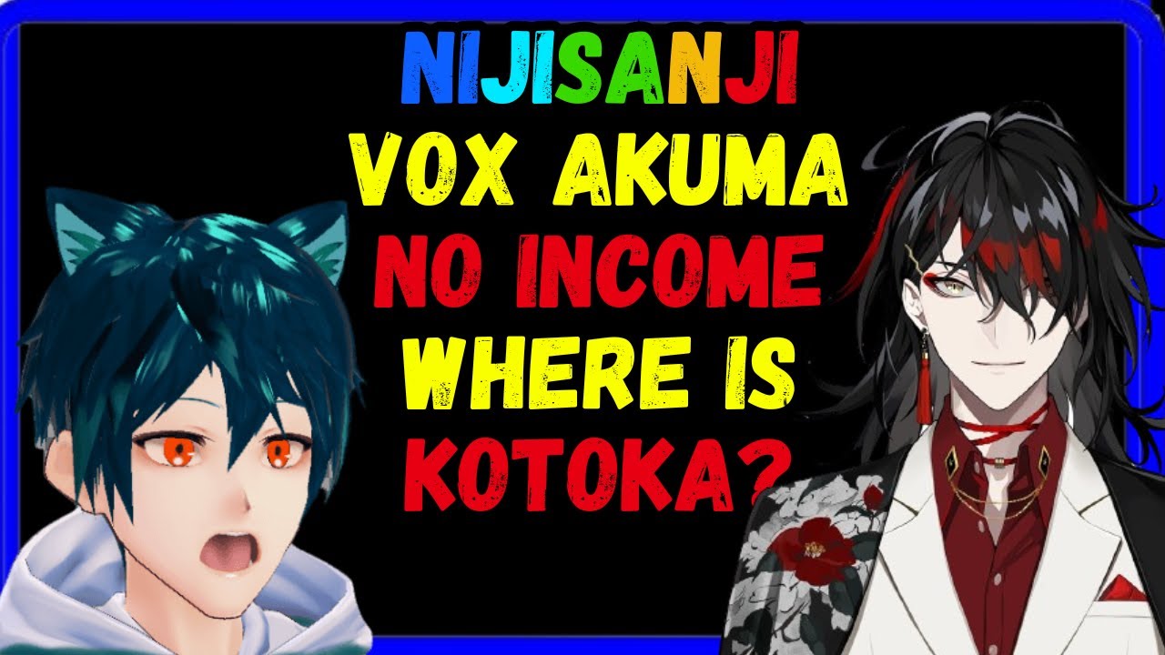 vox msde no superchats. where is kotoka?