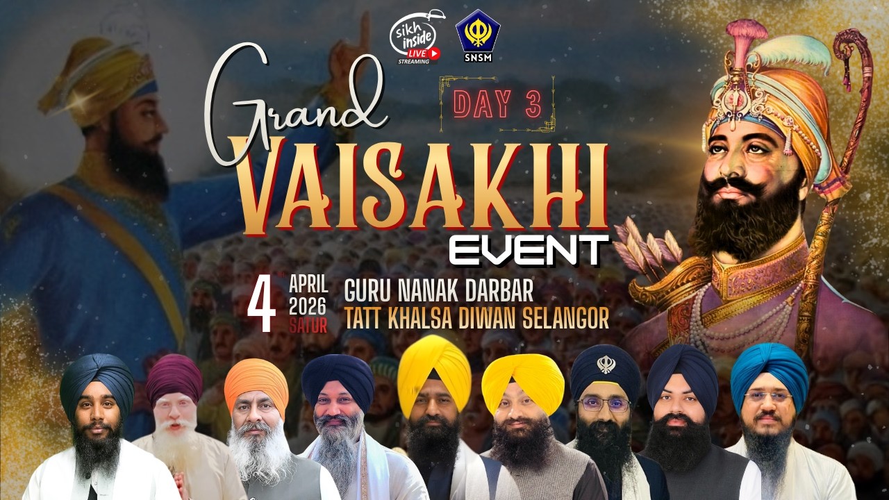 LIVE: Grand Vaisakhi Event 2026 | Tatt Khalsa Divan Selangor | Day 3