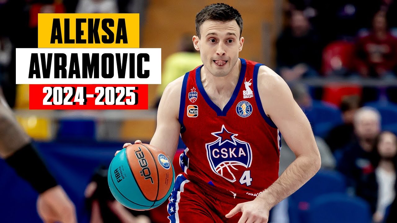 Aleksa Avramovic BEST Highlights 2024-2025 Season - CSKA Moscow