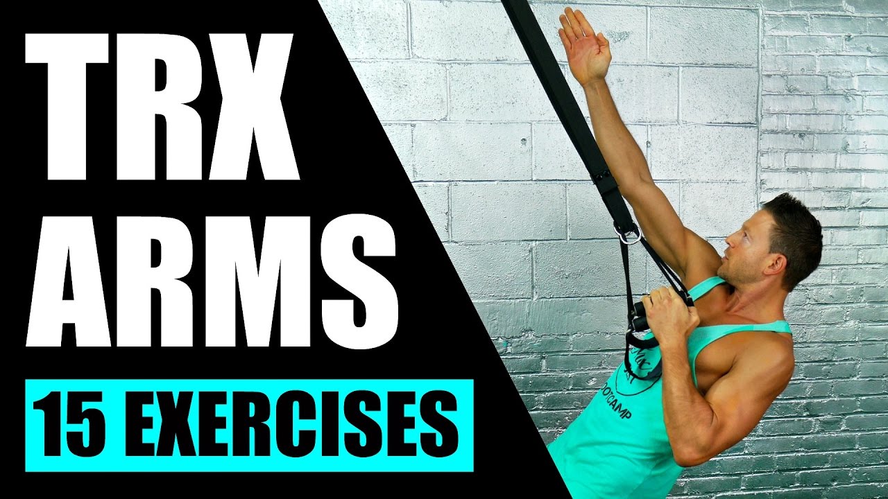 15 BEST TRX EXERCISES FOR ARMS | TRX Suspension Training Exercises For Strong Arms, Shoulders, Chest