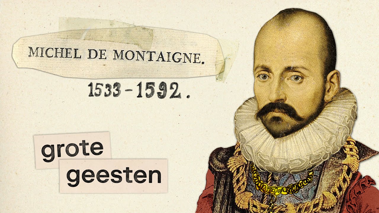 Filosofie over je eigen problemen: de revolutionaire aanpak van Montaigne | Grote geesten