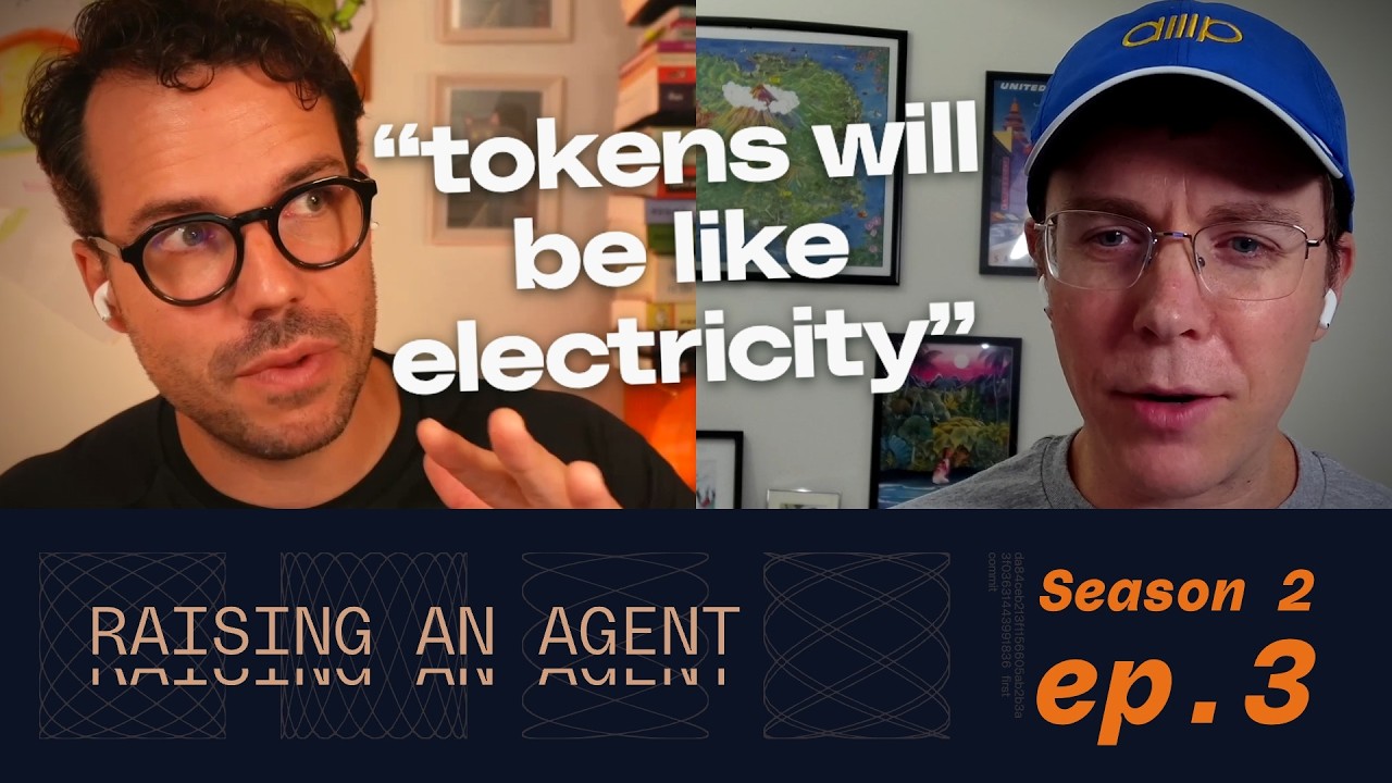 Raising An Agent - When Tokens Flow Like Electricity (Season 2, Episode 3)