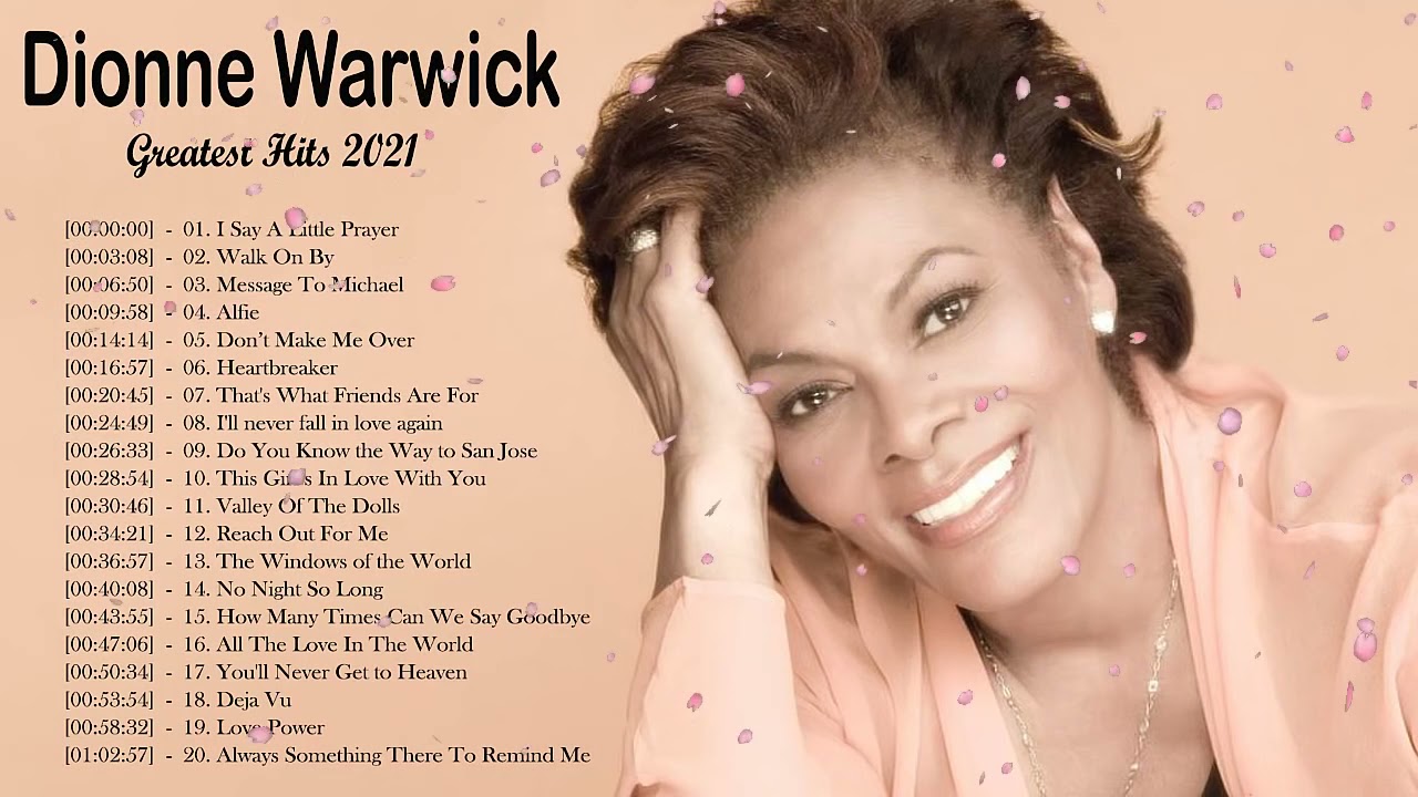 Dionne Warwick   - Best Songs of Dionne Warwick-    Dionne Warwick Playlist 2021