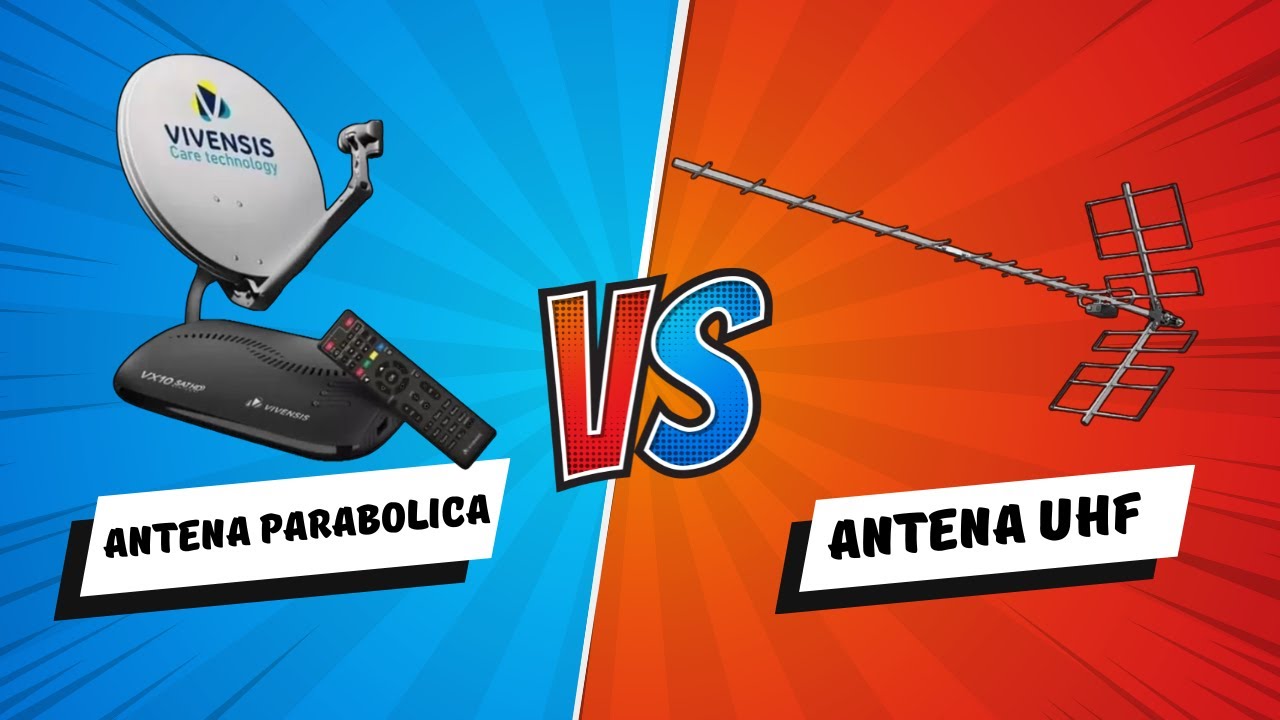 Antena UHF X Antena Parab&oacute;lica Qual a melhor Solu&ccedil;&atilde;o?