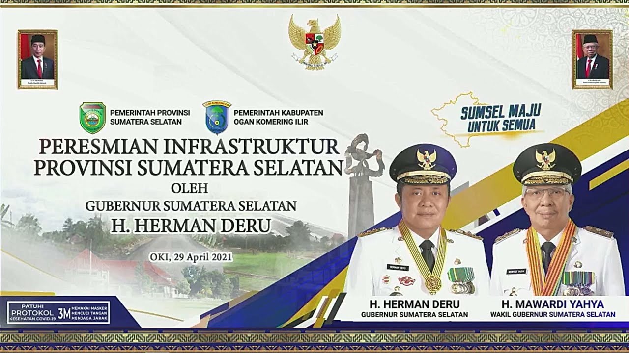 PERESMIAN INFRASTRUKTUR PROVINSI SUMATERA SELATAN DI KAB. OKI OLEH GUBERNUR SUMSEL H. HERMAN DERU |