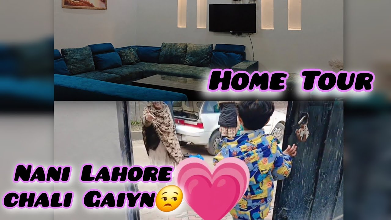 Home tour😍 | Nani Lahore chali Gaiyn😒 | Desi chicken karhai😋