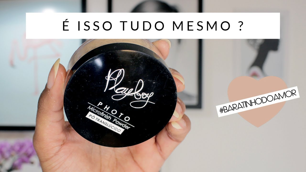 PÓ PLAYBOY COR 03: ESPECIAL PÓS TRANSLÚCIDOS