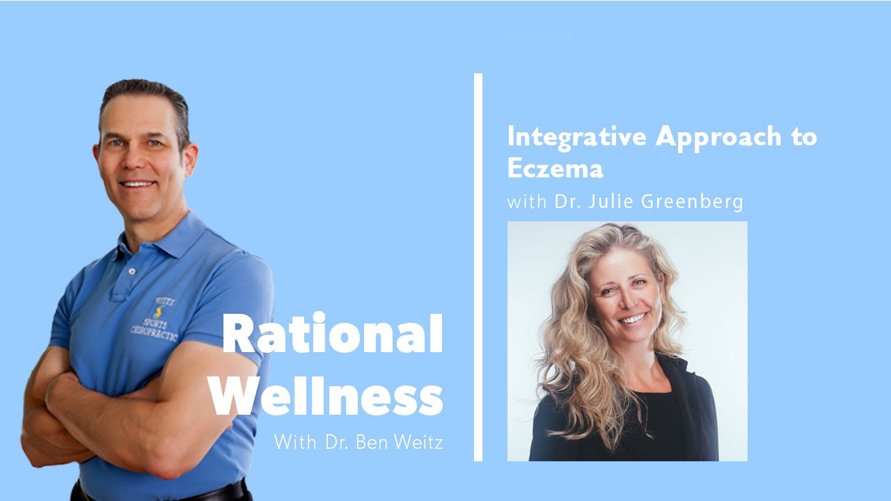 Integrative Approach to Eczema with Dr. Julie Greenberg: Rational Wellness Podcast 205