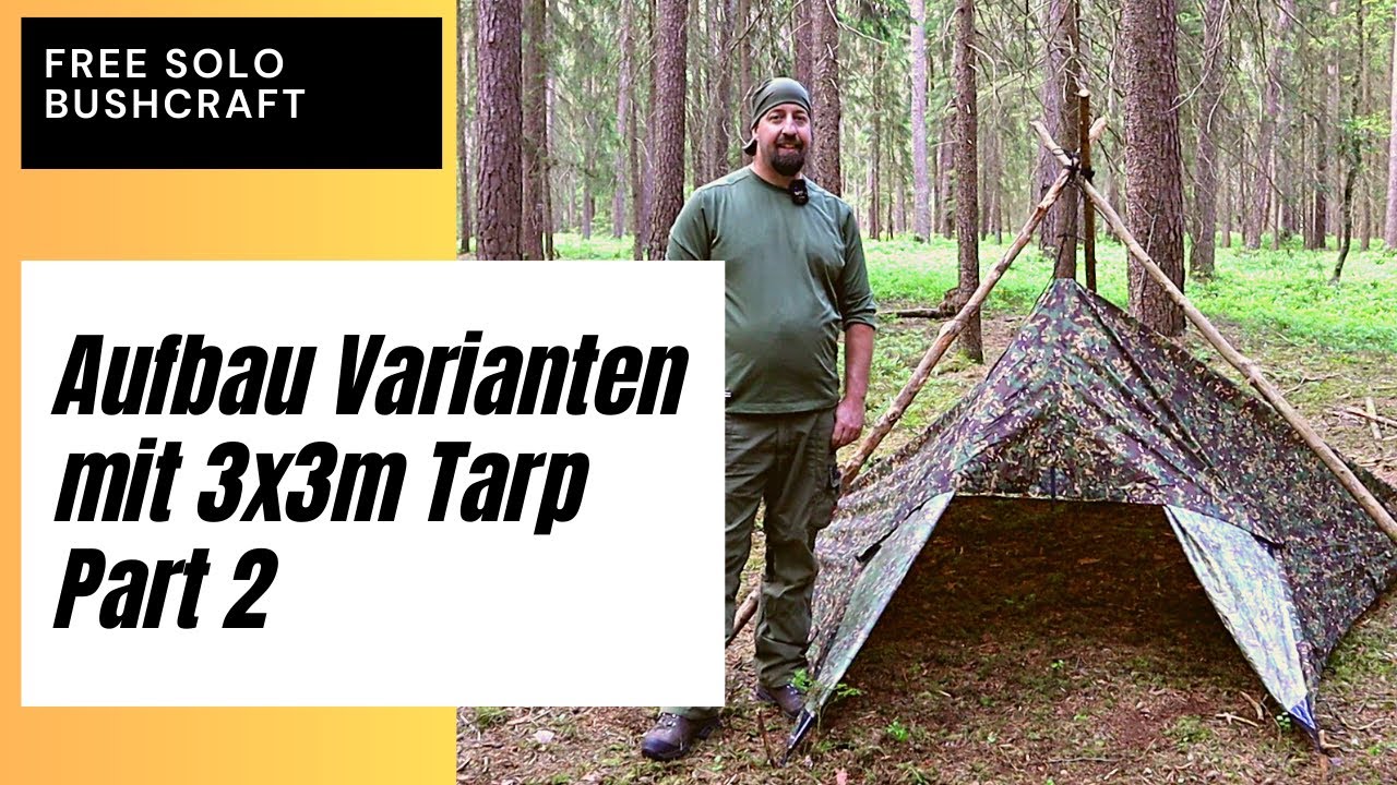Aufbauvarianten mit 3x3m Tarp Teil 2 | Aufbau als Tarp Tipi+Aufbau als Diamant-Shelter | Tarp Setup