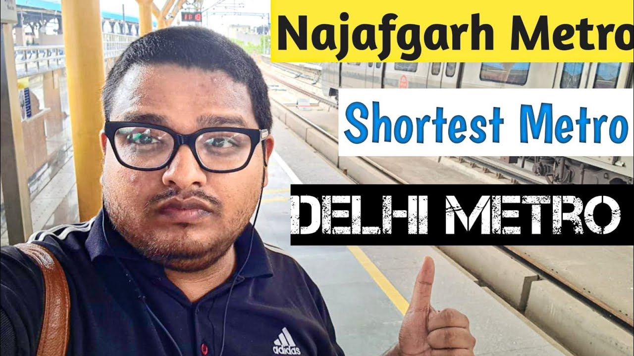 Final End of Delhi metro Series  Grey line Najafagrh Metro