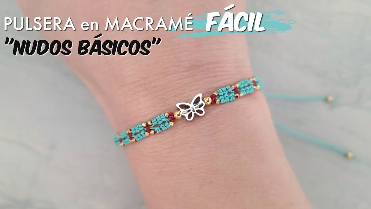PULSERAS FÁCIL EN MACRAMÉ CON NUDOS BASICOS | MACRAMÉ PARA PRINCIPIANTES #diymacrame #diypulseras