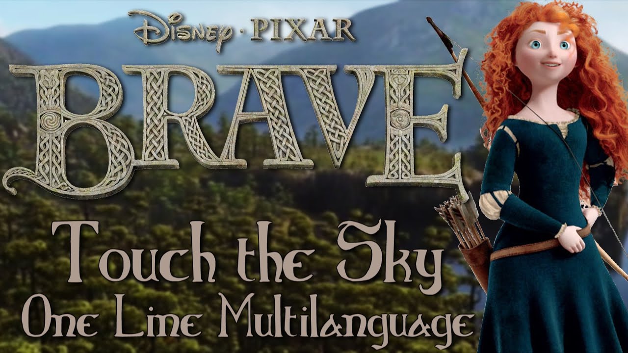 Brave - Touch the Sky (One Line Multilanguage) w/subs&trans