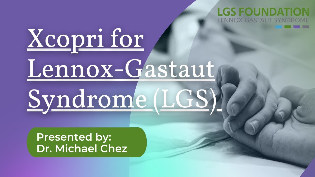 Xcopri for Lennox-Gastaut Syndrome (LGS)