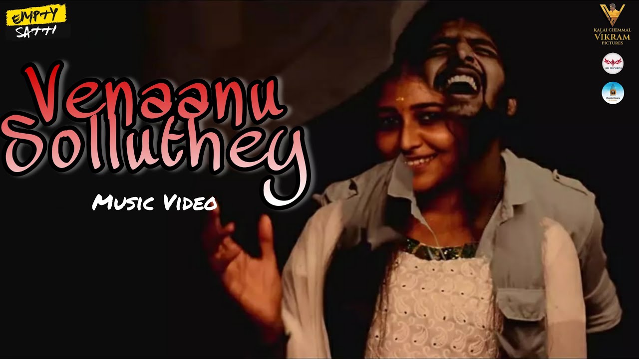 VENAANU SOLLUTHEY - Music Video | Tamil Album Song | Manismaps & Mansura | By Vikram | #EMPTYSATTI