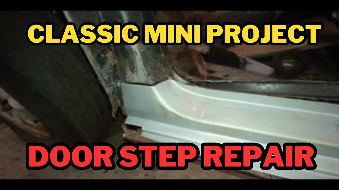 Classic Mini Project - Door step Repair!  + More Hidden Discoveries 😑