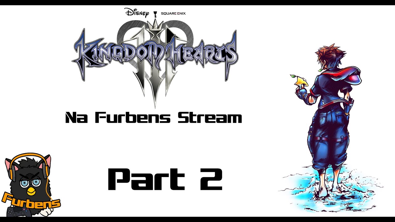 KINGDOM HEARTS 3 na Furbens Stream~! - Kompletne Playthrough - Part 2