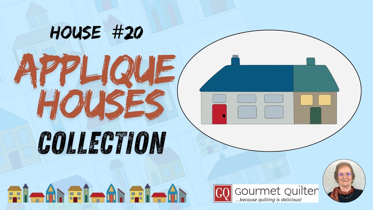 Houses  -  Applique 20/Final - Tasty Treats 2020