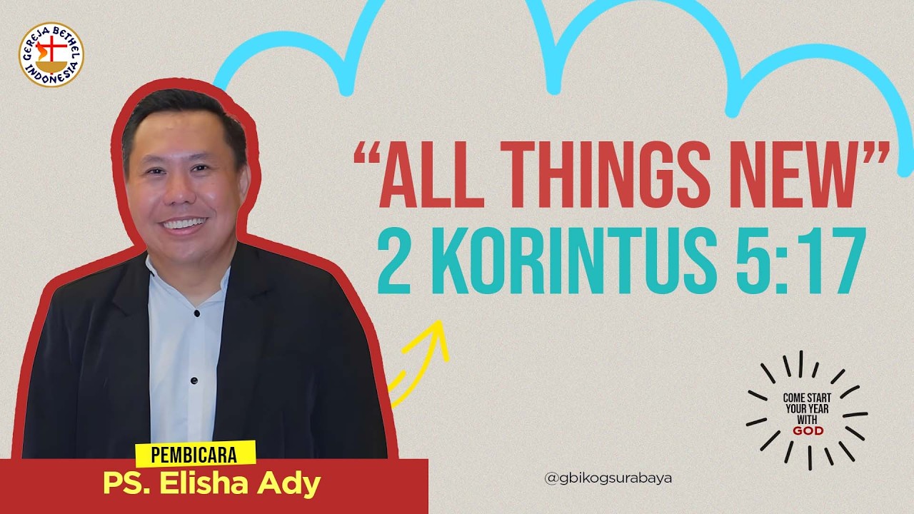 [IR 08/02] All Things New | Ps Elisha Ady