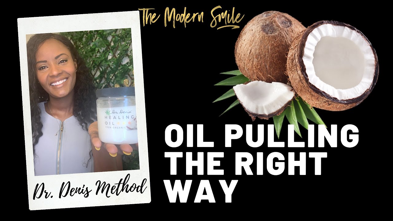 The Right Way to Oil Pull.: Dr. Denis Method and Recipe
