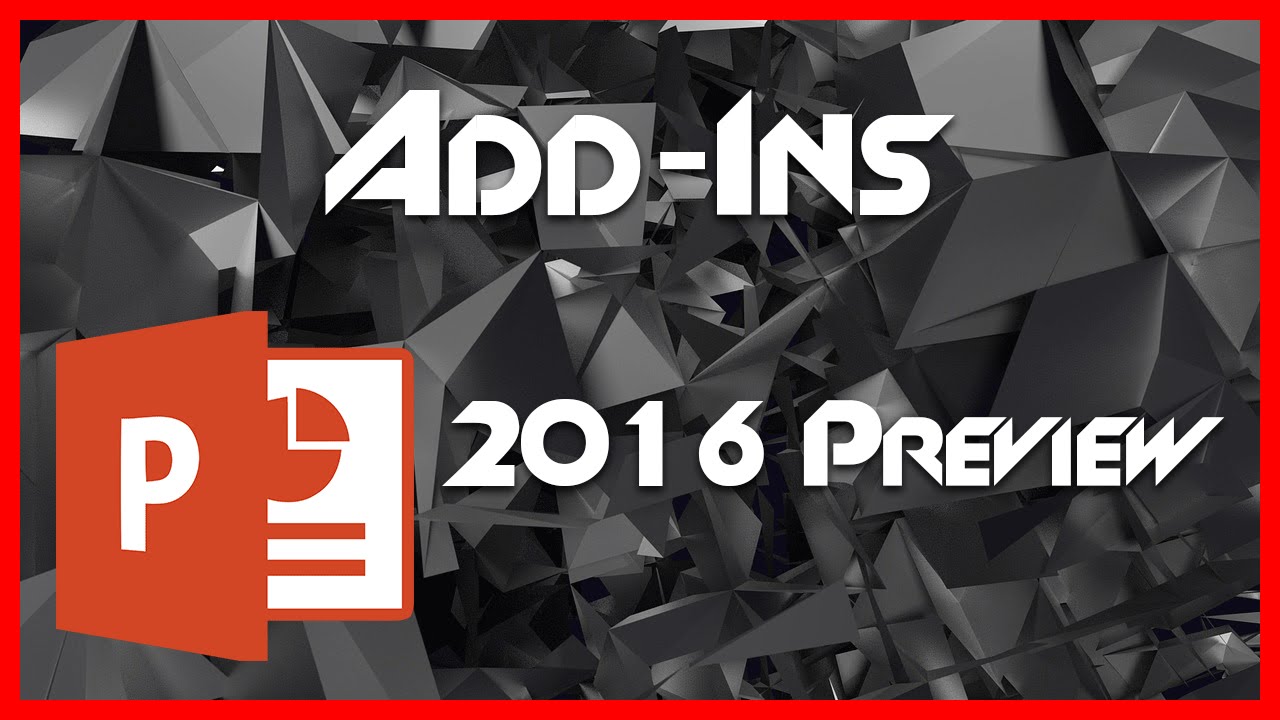 Add-ins - 15 - PowerPoint (PPT) 2016 Tutorial
