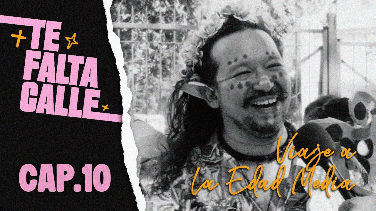 TE FALTA CALLE | Viaje a la Edad Media